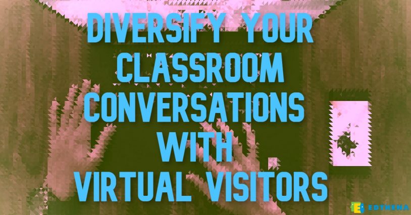 diversify your classroom conversations on race with virtual visitors