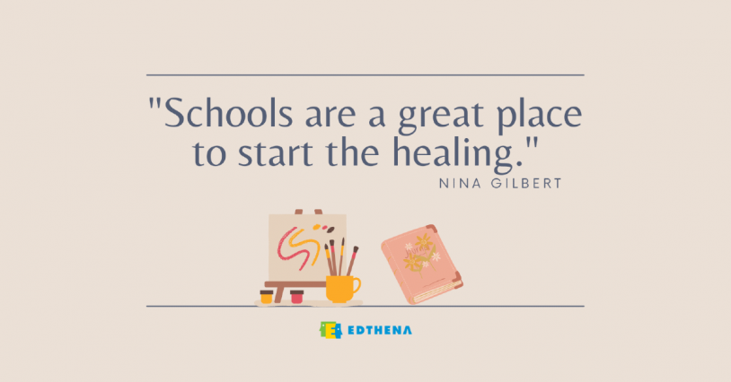 picture of art easel and journal with quote by Nina Gilbert "schools are a great place to start the healing"