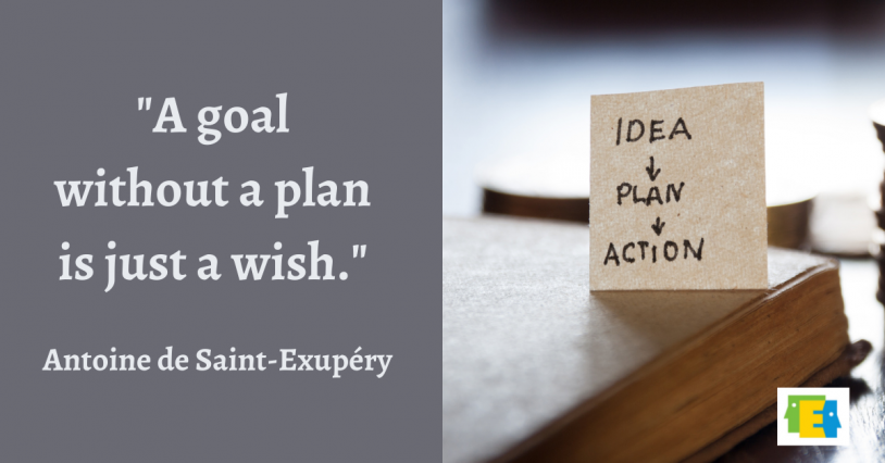image of paper with "idea --> plan --> action" with quote related to effective teacher feedback: A goal without a plan is just a wish" by Antoine de Saint-Exupery