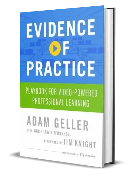 Evidence of Practice book cover for teacher professional development and virtual coaching