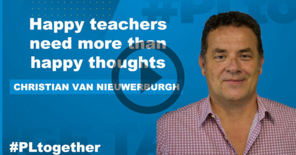 image of Christian van Nieuwerburgh for post about teacher mental health with text "Happy teachers need more than happy thoughts"