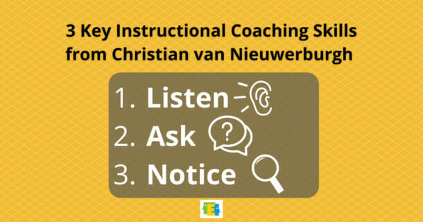 3 key instructional coaching skills from Christian van Niewerburgh