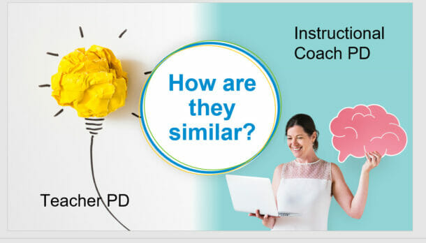 image of woman holding laptop with text "teacher PD, instructional coach PD, how are they similar" for post about professional development for coaches