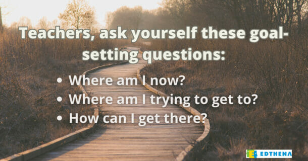 background photo of wooden path between trees with text about addressing teacher burnout with goal-setting questions