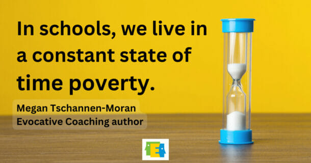 yellow background with sand timer and text about improving instructional coaching skills: "In schools, we live in a constant state of time poverty."
