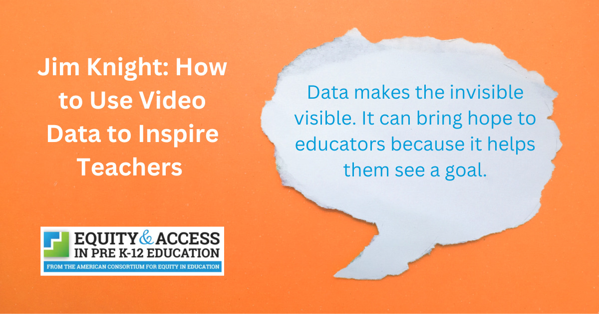 Headline of the blog article with a pull quote about video data. Including the logo for the Equity & Access in Pre K-12 Education organization.