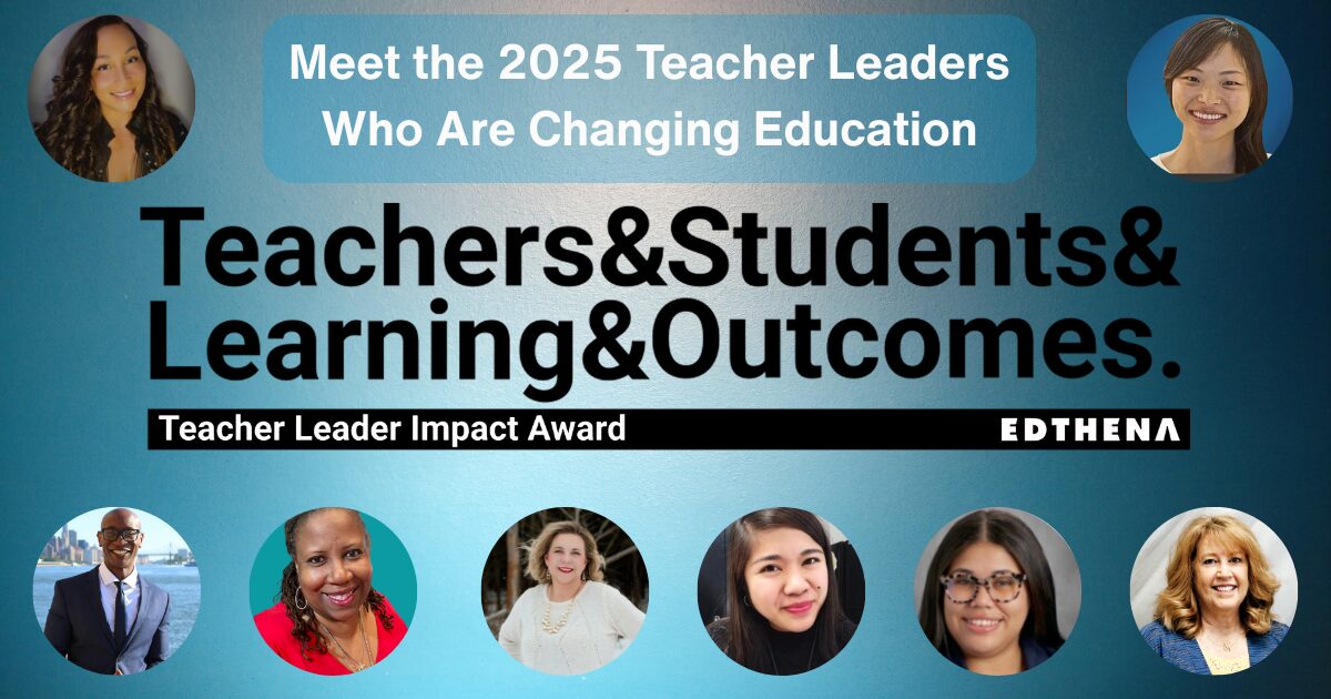 2025 Teacher Leader Impact Award Winners presented by Edthena