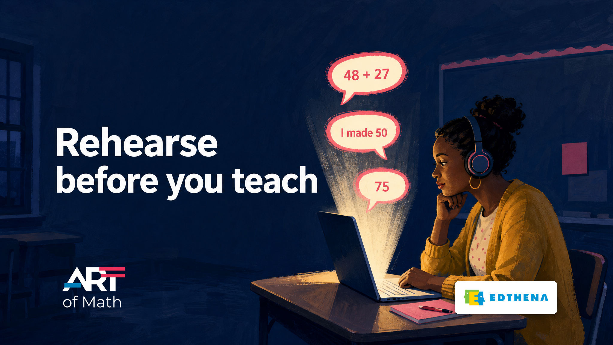 Rehearse before you teach -- ART of Math -- AI teaching simulation announcement Teacher rehearsing a Number Talk in an AI teaching simulation, with simulated students' answers to 48 + 27 rising from her laptop, for the ART of Math project by Edthena