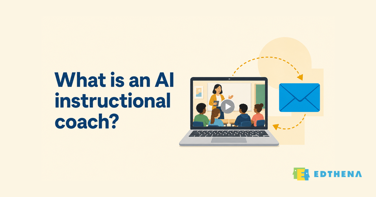What is an AI instructional coach? Illustration of a classroom lesson video on a laptop connected to an email inbox and a reply